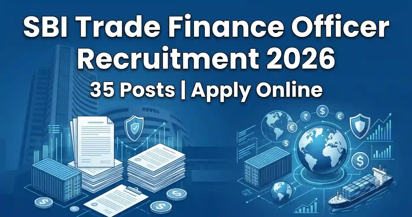 SBI Trade Finance Officer Posts Recruitment 2026 – Apply Online